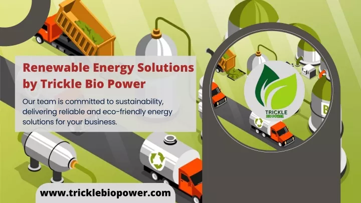 renewable energy solutions by trickle bio power