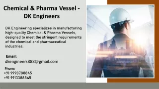 Chemical & Pharma Vessel - DK Engineering