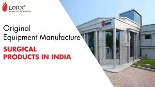 Original Equipment Manufacture Surgical Products in India