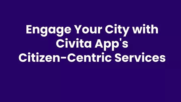 engage your city with civita app s citizen