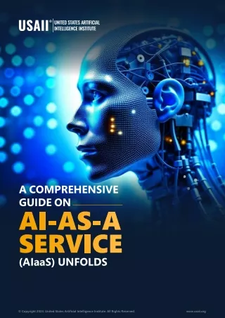 A Comprehensive Guide On AI-AS-A-Service (Aiaas) Unfolds | USAII®