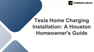 Tesla Home Charging Installation A Houston Homeowner's Guide