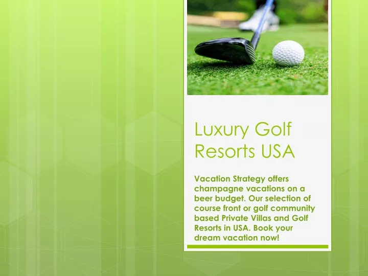 luxury golf resorts usa