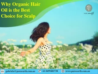 Why Organic Hair Oil is the Best Choice for Your Scalp