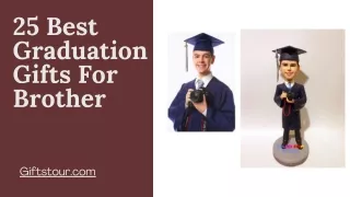 25 Best Graduation Gifts For Brother