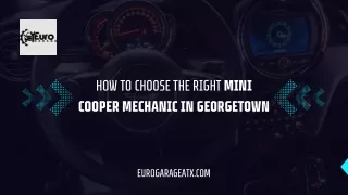 How to Choose the Right Mini Cooper Mechanic in Georgetown