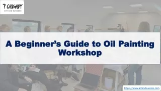 A Beginners Guide to Oil Painting Workshop