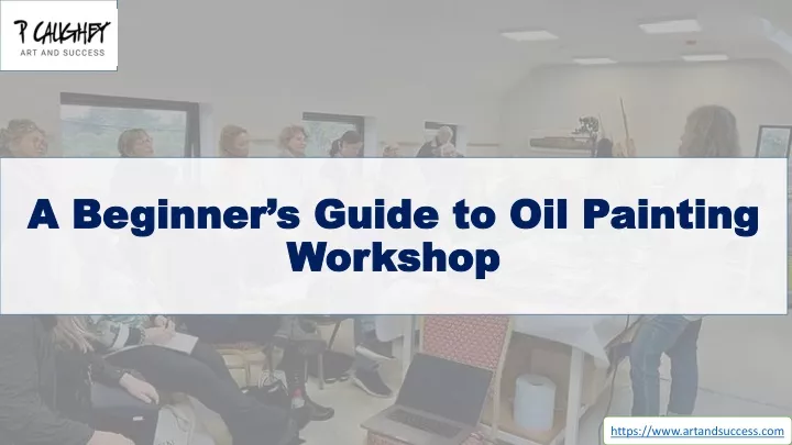 a beginner s guide to oil painting a beginner