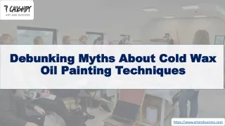 Debunking Myths About Cold Wax Oil Painting Techniques