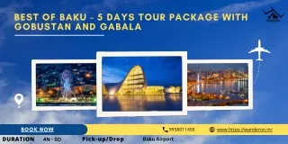 best of baku 5 days tour package with gobustan