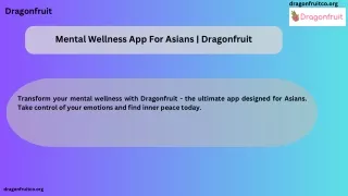 Mental Wellness App For Asians | Dragonfruit