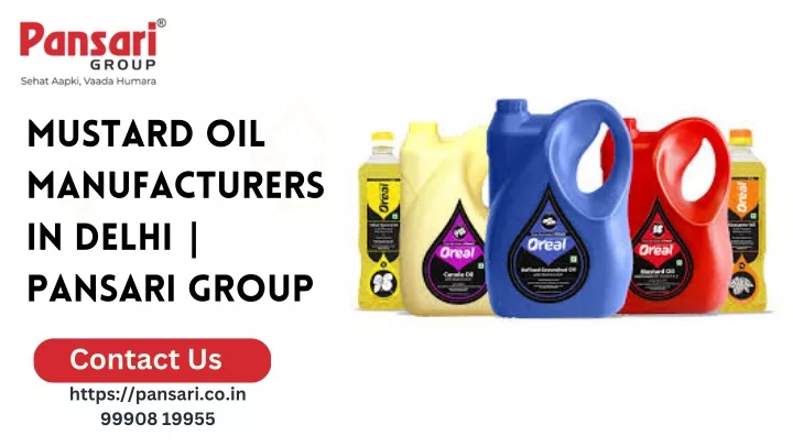 mustard oil manufacturers in delhi pansari group