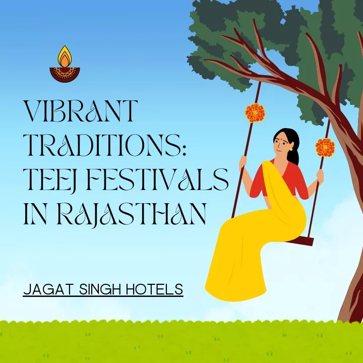 vibrant traditions teej festivals in rajasthan