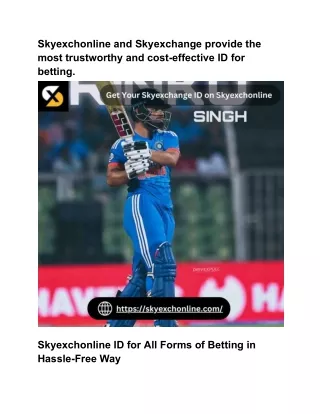 Skyexchonline and Skyexchange provide the most trustworthy and cost-effective ID for betting