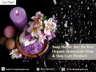 Soap Mogul Buy the Best Organic Homemade Shop & Skin Care Products