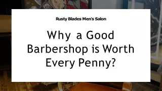 Why a Good Barbershop is Worth Every Penny