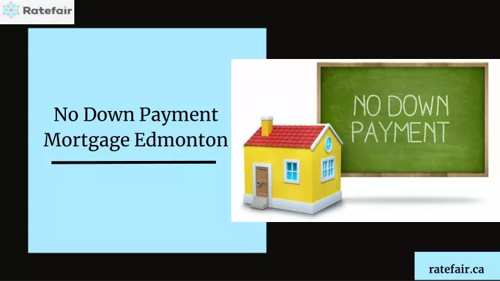 no down payment mortgage edmonton