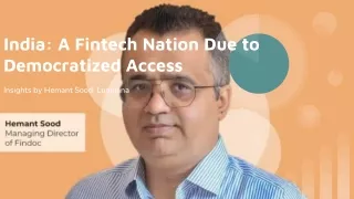 India: A Fintech Nation Due to Democratized Access