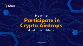 How to Participate in Crypto Airdrops and Earn More_compressed