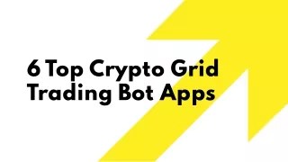 6 Top Crypto Grid Trading Bot Apps (Earn Automated Profits)