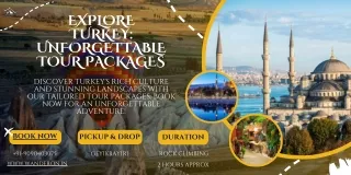 Unveil the Wonders of Turkey: Exclusive Tour Packages