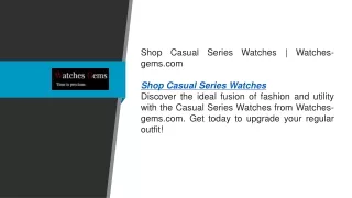 Shop Casual Series Watches  Watches-gems.com