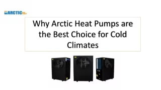 Arctic Heat Pumps are the Best Choice for Cold Climates