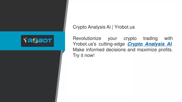 crypto analysis ai yrobot us revolutionize your