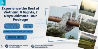 Experience the Best of Vietnam: 6 Nights, 7 Days Ultimate Tour Package