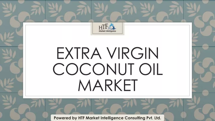 extra virgin coconut oil market