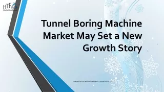 tunnel boring machine market may set a new growth story