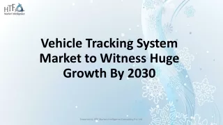 vehicle tracking system market to witness huge growth by 2030