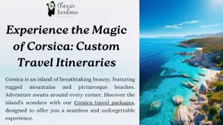 Experience the Magic of Corsica Custom Travel Itineraries