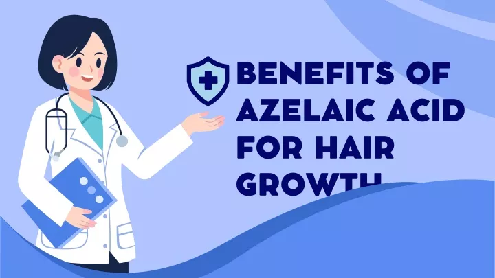 benefits of azelaic acid for hair growth