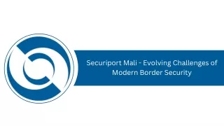 Securiport Mali - Evolving Challenges of Modern Border Security