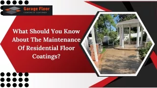 What Should You Know About The Maintenance Of Residential Floor Coatings