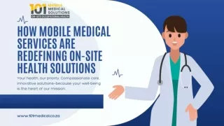 Redefining Occupational Health - 101 Mobile Medical Solutions
