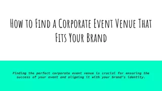 How to Find a Corporate Event Venue That Fits Your Brand