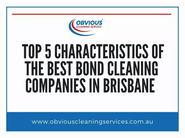 top 5 characteristics of the best bond cleaning