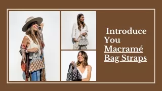 Introduce You Macramé Bag Straps