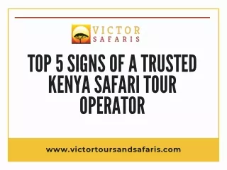 Top 5 Signs of a Trusted Kenya Safari Tour Operator