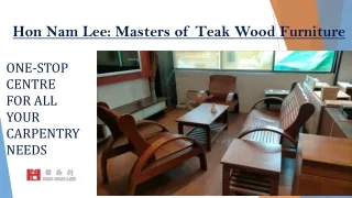 Superior Quality Teak Wood Furniture at Hon Nam Lee