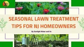 Seasonal Lawn Treatment Tips for NJ Homeowners - Sunlight Water and Us