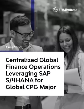 Centralized Global Finance Operations: SAP S/4HANA Implementation for a Fortune