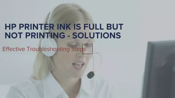 hp printer ink is full but not printing solutions