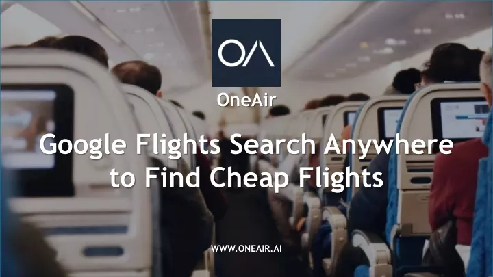 google flights search anywhere to find cheap flights