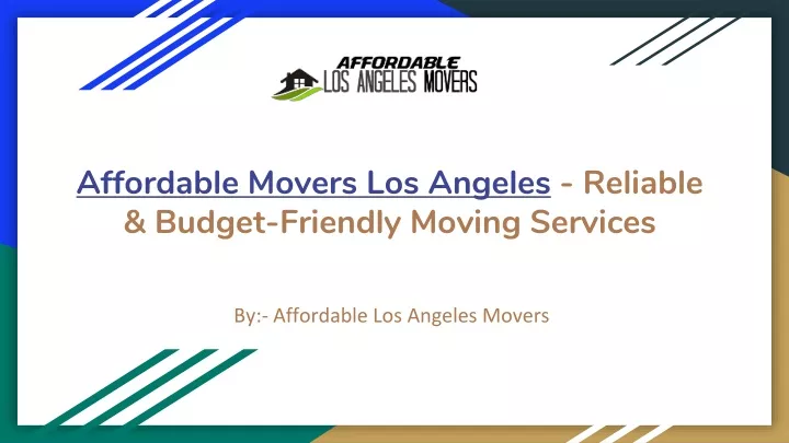 affordable movers los angeles reliable budget friendly moving services