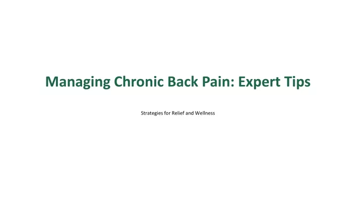 managing chronic back pain expert tips strategies