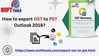 How to export OST to PST Outlook 2016?