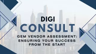 Digi Consult's GEM Vendor Assessment Ensuring Your Success.